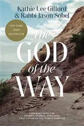Book cover of The God of the Way by Kathie Lee Gifford