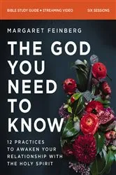 Book cover of The God You Need to Know Study Guide plus Streaming Video by Margaret Feinberg