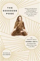 Book cover of The Goddess Pose by Michelle Goldberg