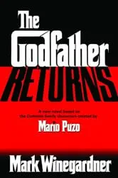 Book cover of The Godfather Returns by Mark Winegardner