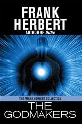 Book cover of The Godmakers by Frank Herbert