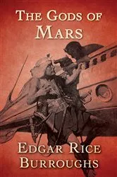 Book cover of The Gods Of Mars by Unknown