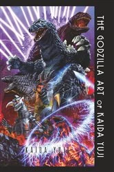 Book cover of The Godzilla Art of KAIDA Yuji by Yuji Kaida