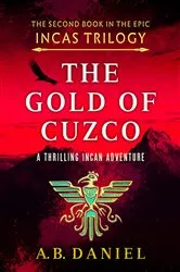 Book cover of The Gold of Cuzco by A. B. Daniel