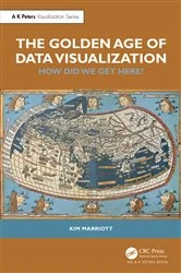 Book cover of The Golden Age of Data Visualization by Kim Marriott