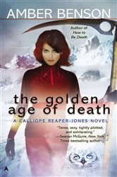 Book cover of The Golden Age of Death by Amber Benson