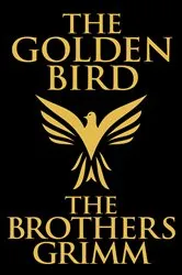 Book cover of The Golden Bird by The Brothers Grimm