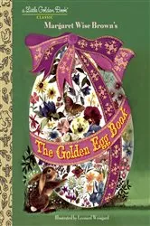 Book cover of The Golden Egg Book by Margaret Wise Brown
