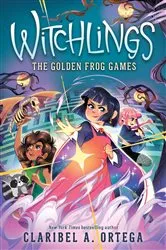 Book cover of The Golden Frog Games (Witchlings 2) by Claribel A. Ortega