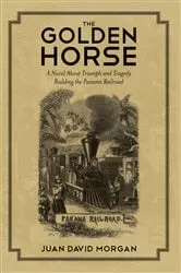 Book cover of The Golden Horse by Juan David Morgan