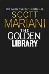Book cover of The Golden Library by Scott Mariani