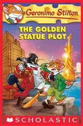 Book cover of The Golden Statue Plot (Geronimo Stilton #55) by Geronimo Stilton