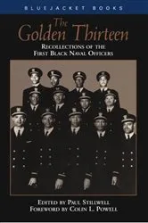 Book cover of The Golden Thirteen by Paul L Stillwell