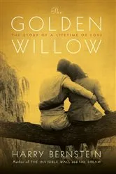 Book cover of The Golden Willow by Harry Bernstein