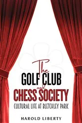 Book cover of The Golf Club and Chess Society by Harold Liberty