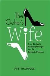 Book cover of The Golfer's Wife by Janet Thompson