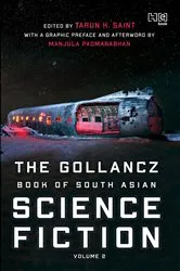 Book cover of The Gollancz Book of South Asian Science Fiction Volume 2 by Unknown