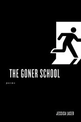 Book cover of The Goner School by Jessica Laser