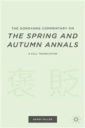 Book cover of The Gongyang Commentary on The Spring and Autumn Annals by H. Miller