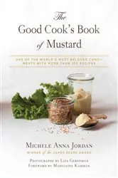Book cover of The Good Cook's Book of Mustard by Michele Anna Jordan