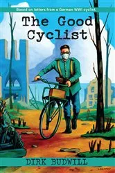 Book cover of The Good Cyclist by Dirk Budwill