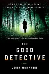 Book cover of The Good Detective by John McMahon