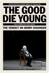 Book cover of The Good Die Young by Bhaskar Sunkara