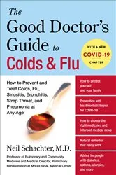 Book cover of The Good Doctor's Guide to Colds & Flu by Neil Schachter