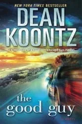 Book cover of The Good Guy by Dean Koontz