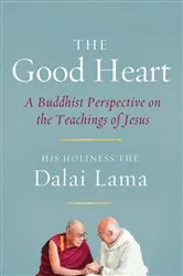 Book cover of The Good Heart by Dalai Lama