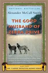 Book cover of The Good Husband of Zebra Drive by Alexander McCall Smith