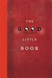 Book cover of The Good Little Book by Kyo Maclear