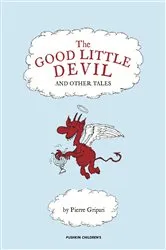 Book cover of The Good Little Devil and Other Tales by Pierre Gripari