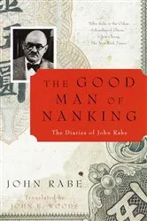 Book cover of The Good Man of Nanking by John Rabe