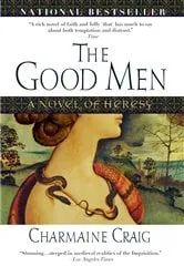 Book cover of The Good Men by Charmaine Craig