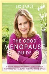 Book cover of The Good Menopause Guide by Liz Earle