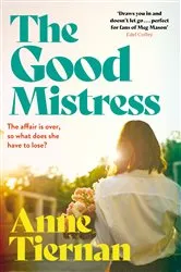 Book cover of The Good Mistress by Anne Tiernan