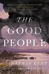 Book cover of The Good People by Hannah Kent