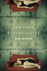 Book cover of The Good Psychologist by Noam Shpancer