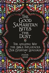 Book cover of The Good Samaritan Bites the Dust by Ferdie Addis