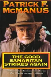Book cover of The Good Samaritan Strikes Again by Patrick F. McManus