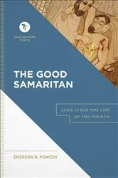 Book cover of The Good Samaritan (Touchstone Texts) by Emerson B. Powery