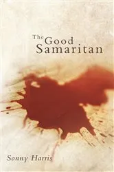 Book cover of The Good Samaritan by Sonny Harris