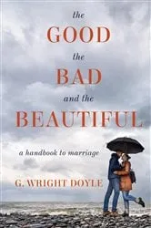 Book cover of The Good, the Bad, and the Beautiful by Barry Hallen