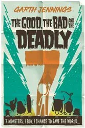 Book cover of The Good, the Bad and the Deadly 7 by Garth Jennings
