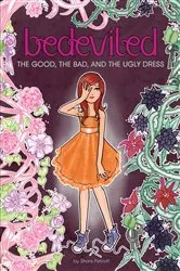 Book cover of The Good, the Bad, and the Ugly Dress by Shani Petroff
