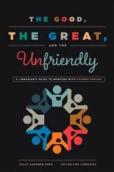 Book cover of The Good, the Great, and the Unfriendly by Sally Gardner Reed