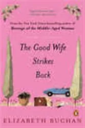 Book cover of The Good Wife Strikes Back by Elizabeth Buchan