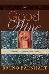 Book cover of The Good Wine by Bruno Barnhart