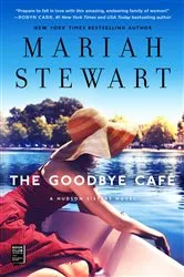 Book cover of The Goodbye Café by Mariah Stewart